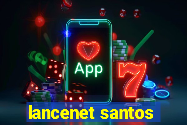 lancenet santos
